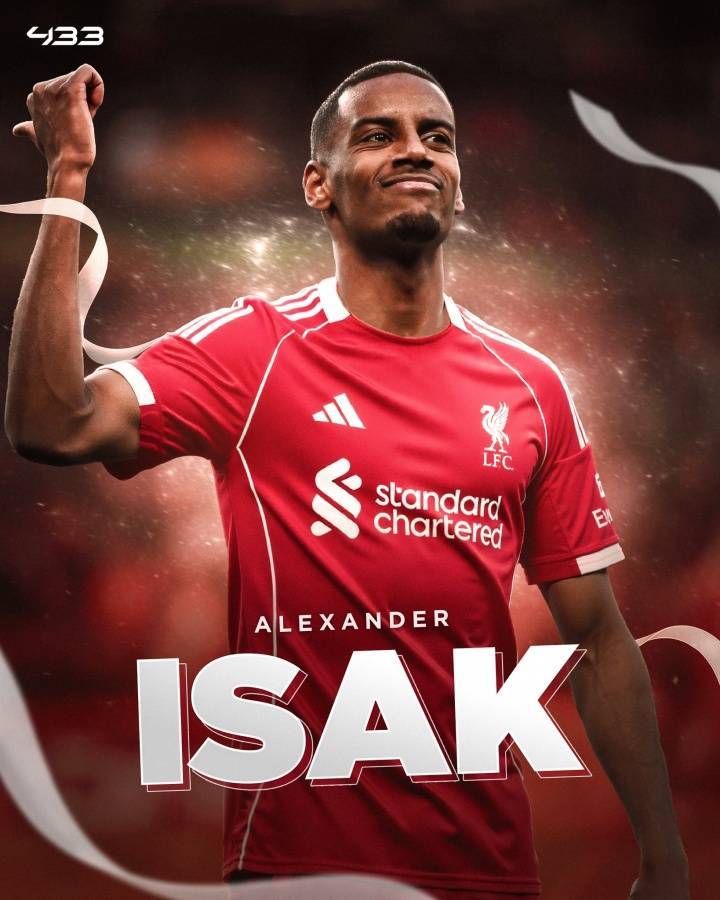 接过努涅斯号码!英媒:伊萨克在利物浦将穿9号,转会费1.3亿镑